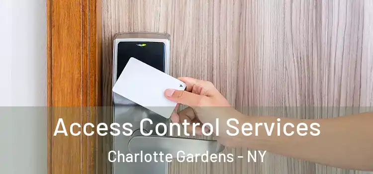 Access Control Services Charlotte Gardens - NY