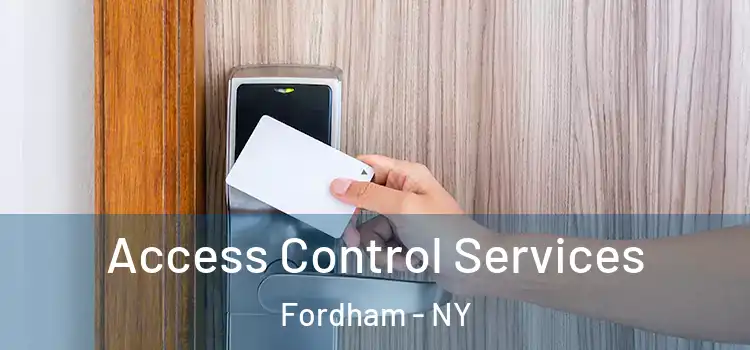 Access Control Services Fordham - NY