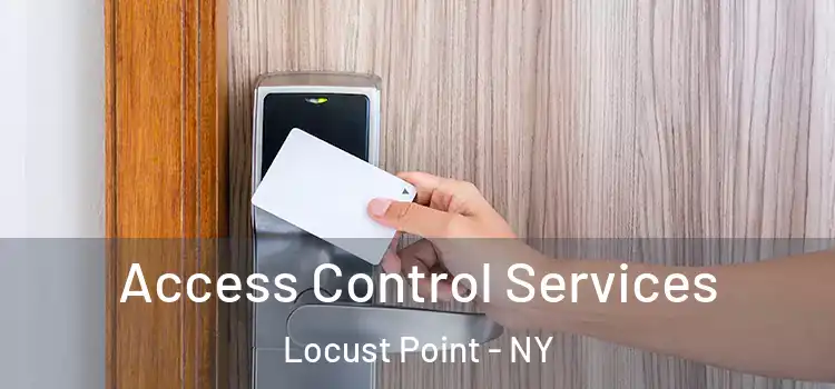 Access Control Services Locust Point - NY