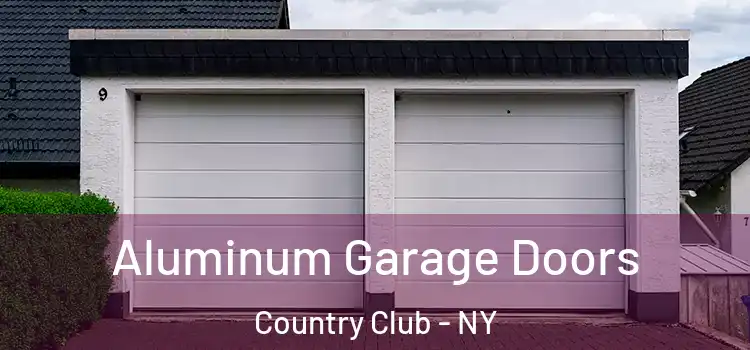  Aluminum Garage Doors Country Club - NY