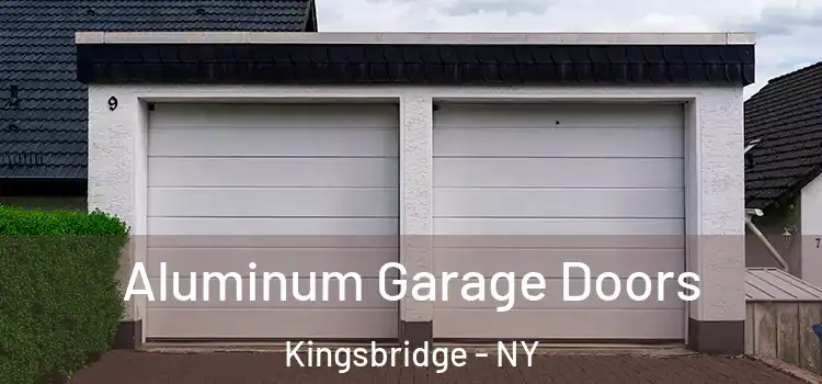  Aluminum Garage Doors Kingsbridge - NY