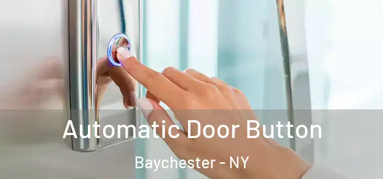 Automatic Door Button Baychester - NY