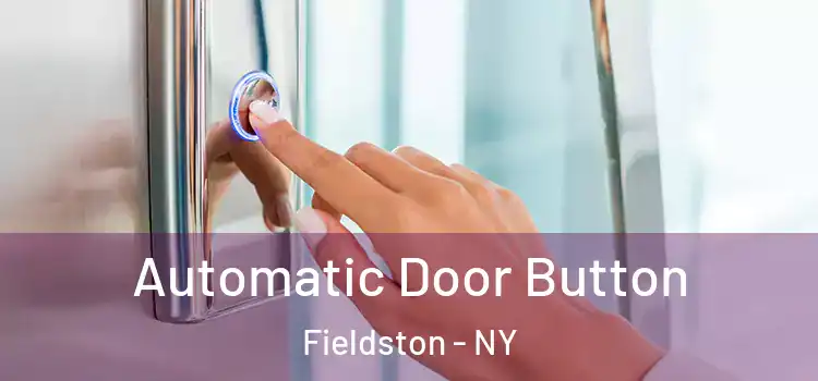 Automatic Door Button Fieldston - NY