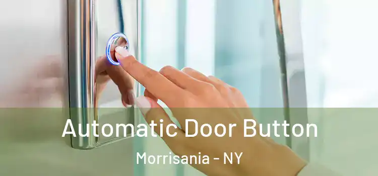 Automatic Door Button Morrisania - NY