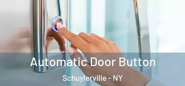 Automatic Door Button Schuylerville - NY