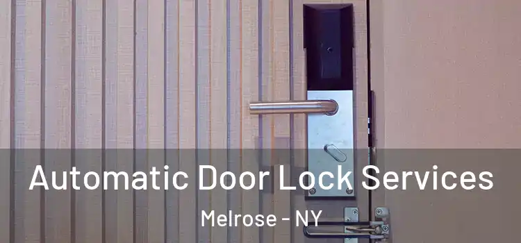  Automatic Door Lock Services Melrose - NY
