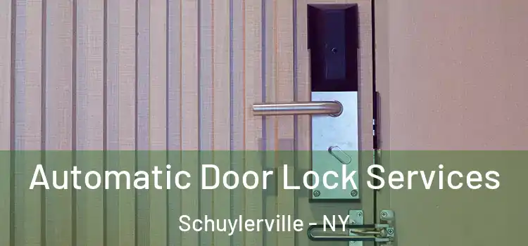 Automatic Door Lock Services Schuylerville - NY