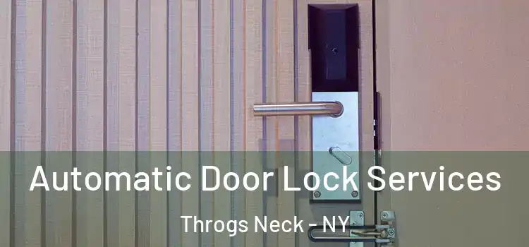  Automatic Door Lock Services Throgs Neck - NY