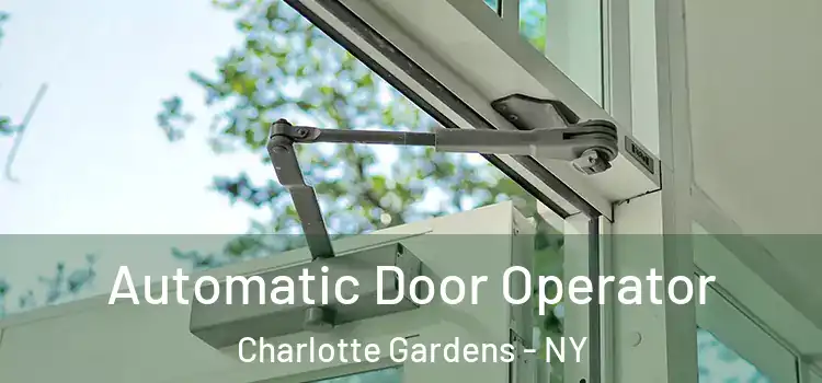 Automatic Door Operator Charlotte Gardens - NY