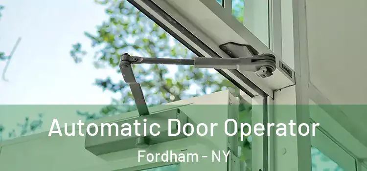 Automatic Door Operator Fordham - NY