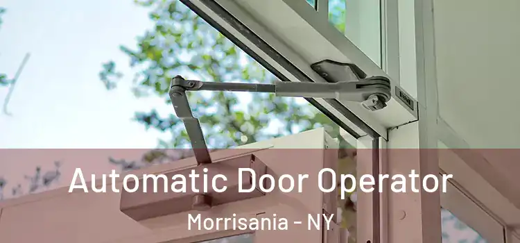 Automatic Door Operator Morrisania - NY