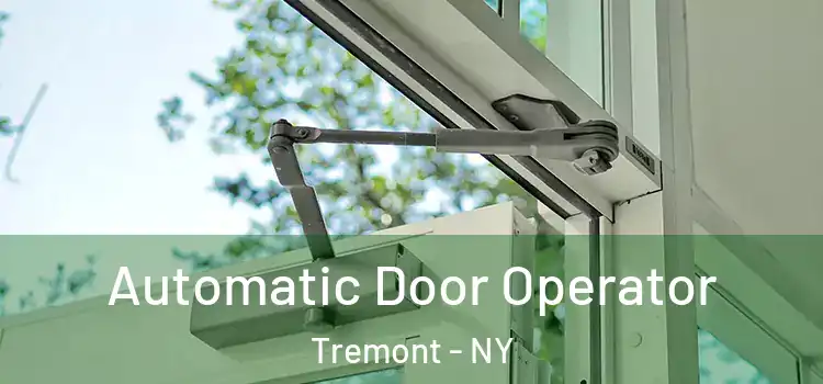 Automatic Door Operator Tremont - NY