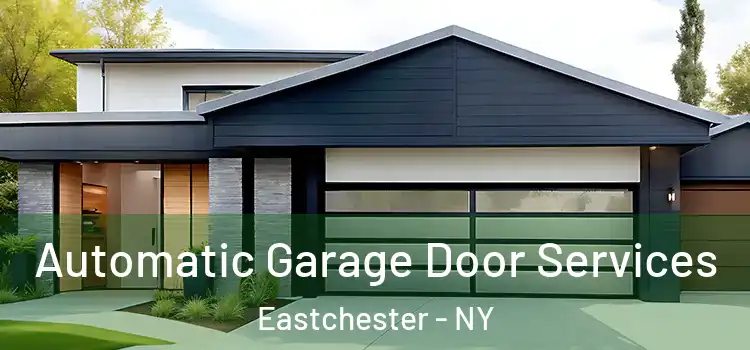  Automatic Garage Door Services Eastchester - NY