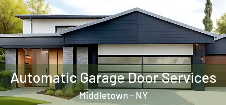  Automatic Garage Door Services Middletown - NY