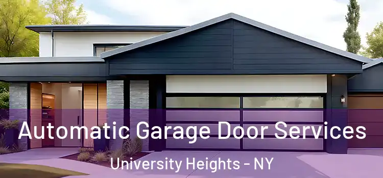  Automatic Garage Door Services University Heights - NY
