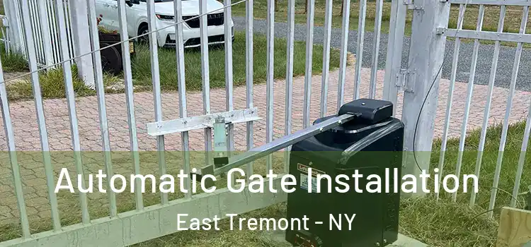  Automatic Gate Installation East Tremont - NY