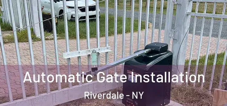 Automatic Gate Installation Riverdale - NY