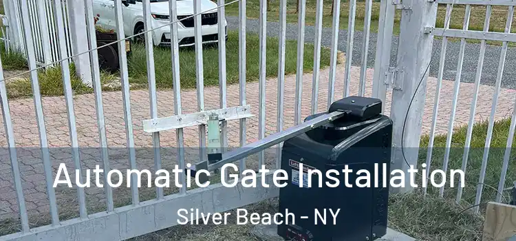Automatic Gate Installation Silver Beach - NY