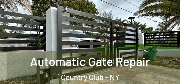 Automatic Gate Repair Country Club - NY