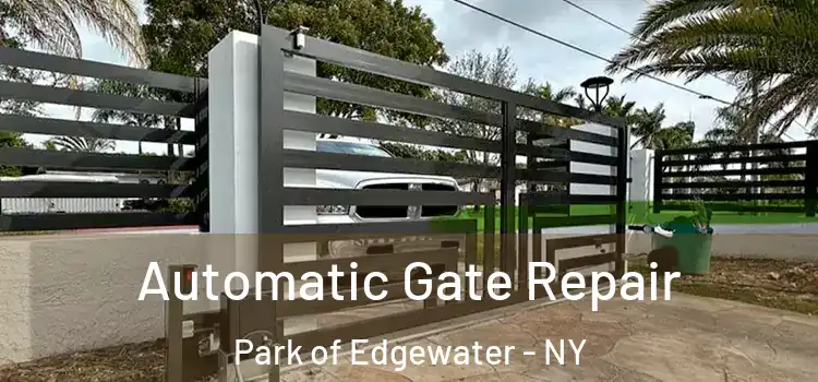 Automatic Gate Repair Park of Edgewater - NY