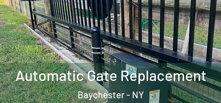 Automatic Gate Replacement Baychester - NY
