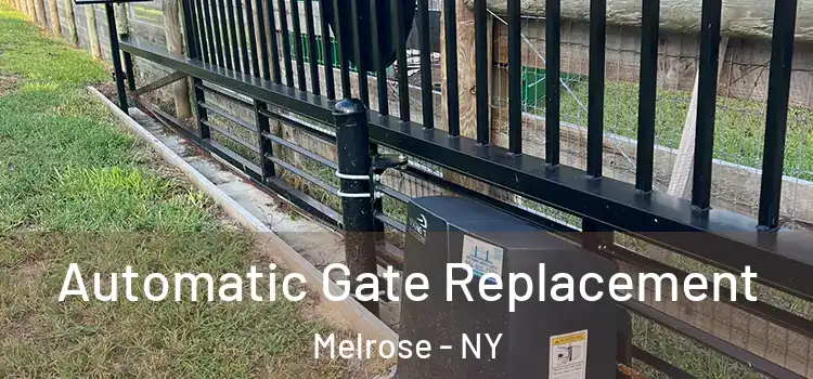 Automatic Gate Replacement Melrose - NY