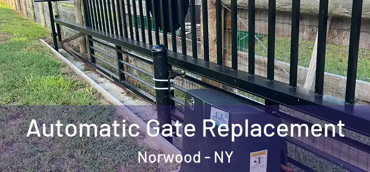 Automatic Gate Replacement Norwood - NY