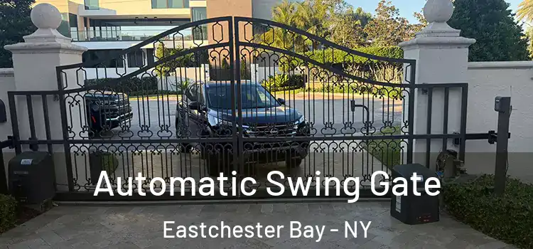 Automatic Swing Gate Eastchester Bay - NY