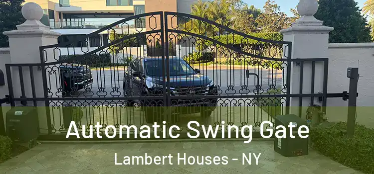  Automatic Swing Gate Lambert Houses - NY