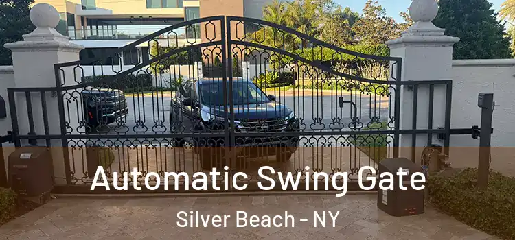Automatic Swing Gate Silver Beach - NY