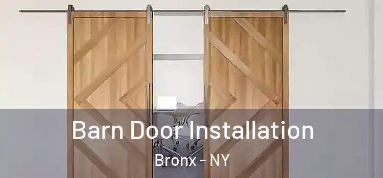 Barn Door Installation Bronx - NY