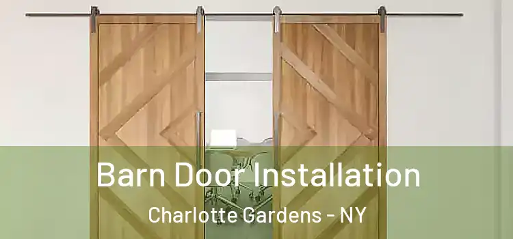 Barn Door Installation Charlotte Gardens - NY