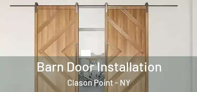 Barn Door Installation Clason Point - NY