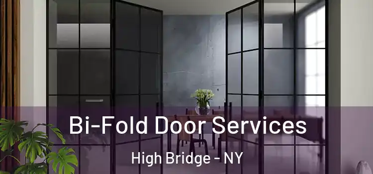 Bi-Fold Door Services High Bridge - NY