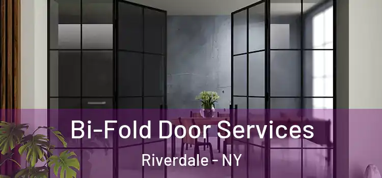 Bi-Fold Door Services Riverdale - NY
