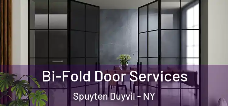 Bi-Fold Door Services Spuyten Duyvil - NY