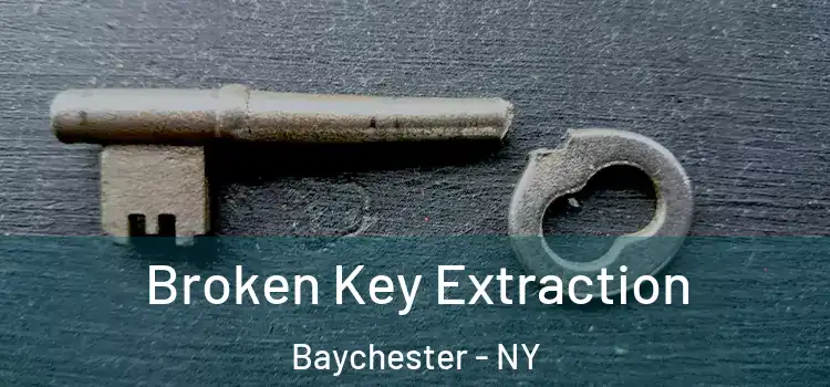  Broken Key Extraction Baychester - NY