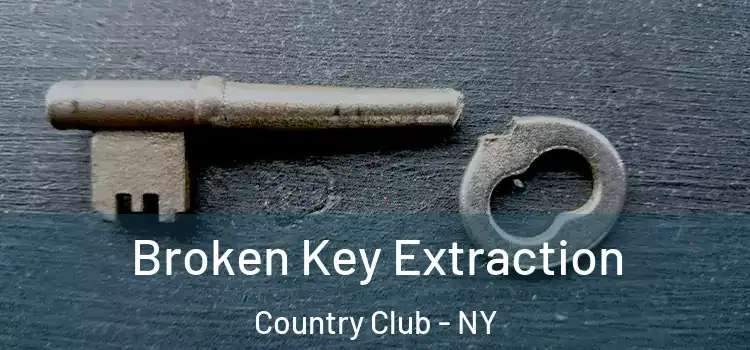  Broken Key Extraction Country Club - NY
