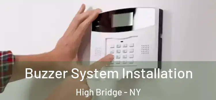 Buzzer System Installation High Bridge - NY