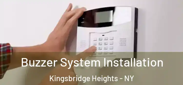 Buzzer System Installation Kingsbridge Heights - NY