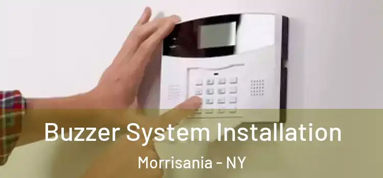 Buzzer System Installation Morrisania - NY