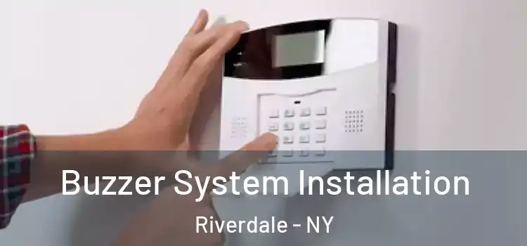 Buzzer System Installation Riverdale - NY