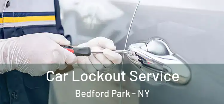Car Lockout Service Bedford Park - NY