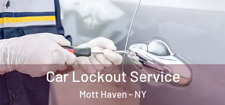 Car Lockout Service Mott Haven - NY
