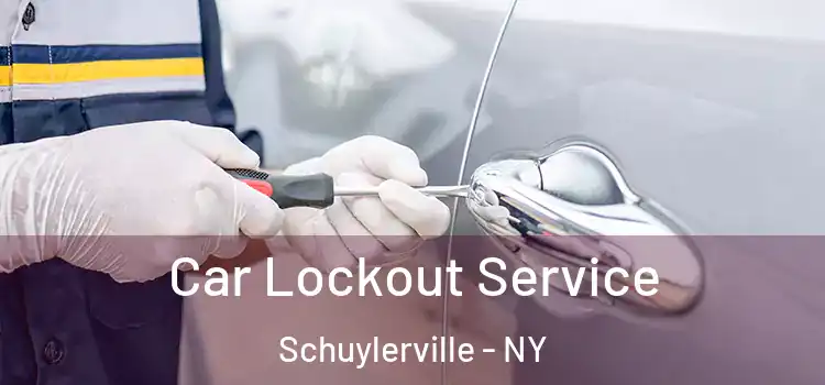 Car Lockout Service Schuylerville - NY