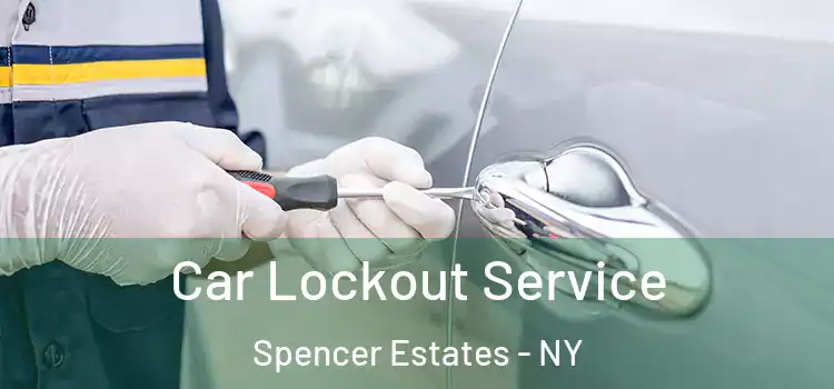 Car Lockout Service Spencer Estates - NY