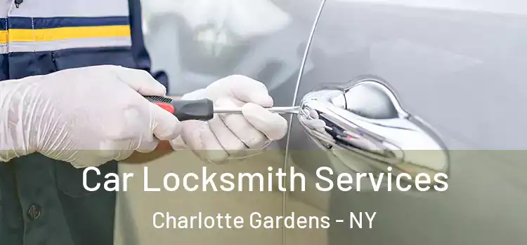 Car Locksmith Services Charlotte Gardens - NY