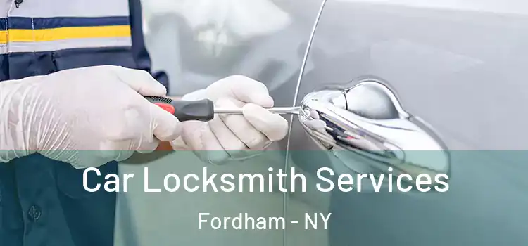 Car Locksmith Services Fordham - NY