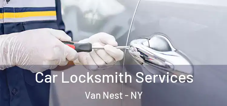 Car Locksmith Services Van Nest - NY