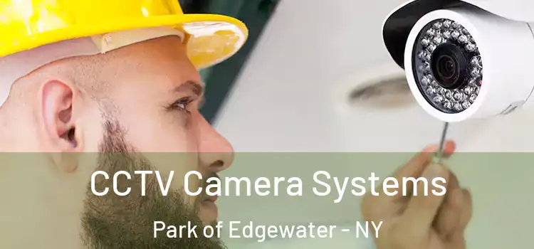  CCTV Camera Systems Park of Edgewater - NY